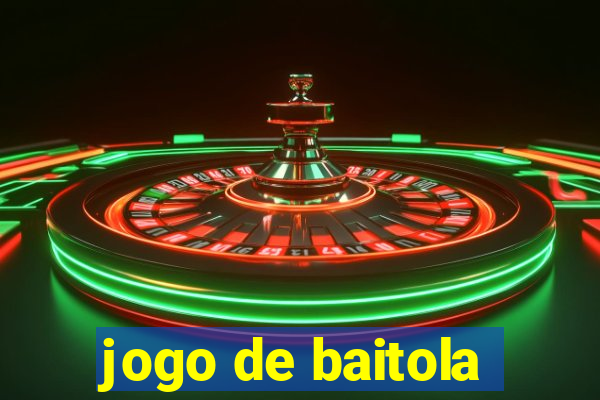 jogo de baitola